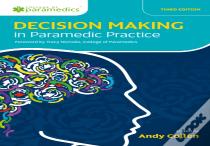 Decision Making In Paramedic Practice