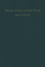 Decision Making In Soviet Politics - Preview