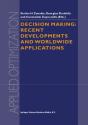 Decision Making: Recent Developments And Worldwide Applications - Preview