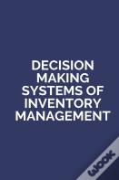 Decision Making Systems Of Invnetory Management