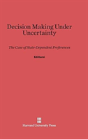 Decision Making Under Uncertainty - Preview