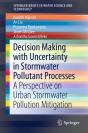 Decision Making With Uncertainty In Stormwater Pollutant Processes - Preview