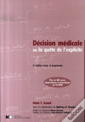 Décision Médicale Ou La Quête De L'Explicite (2e Édition)