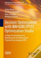 Decision Optimization With Ibm Ilog Cplex Optimization Studio
