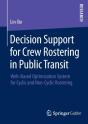Decision Support For Crew Rostering In Public Transit - Preview