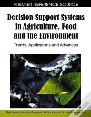 Decision Support Systems In Agriculture, Food And The Environment