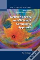 Decision Theory And Choices: A Complexity Approach