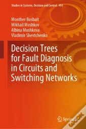 Decision Trees For Fault Diagnosis In Circuits And Switching Networks