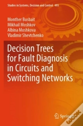 Decision Trees For Fault Diagnosis In Circuits And Switching Networks