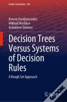 Decision Trees Versus Systems Of Decision Rules
