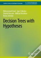 Decision Trees With Hypotheses