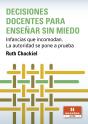 Decisiones Docentes Para Enseñar Sin Miedo - Preview