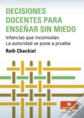 Decisiones Docentes Para Enseñar Sin Miedo