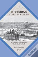 Decisions At Fredericksburg