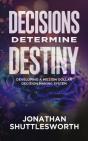Decisions Determine Destiny - Preview