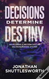 Capa do artigo Decisions Determine Destiny