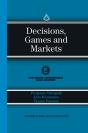 Decisions, Games And Markets - Preview