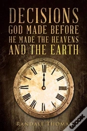 Decisions God Made Before He Made The Heavens And The Earth