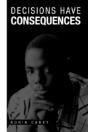 Decisions Have Consequences - Preview