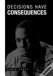 Capa do artigo Decisions Have Consequences