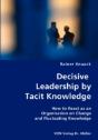 Decisive Leadership By Tacit Knowledge - Preview