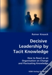Capa do artigo Decisive Leadership By Tacit Knowledge