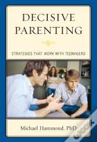 Decisive Parenting