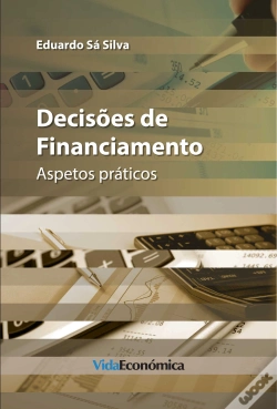 Capa do artigo Decisões de Financiamento - Aspetos práticos