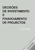 Decisões de Investimento e Financiamento de Projectos