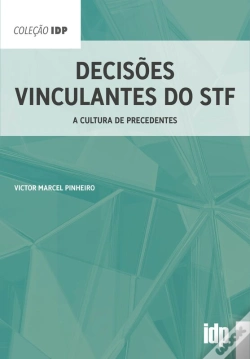 Capa do artigo Decisões Vinculantes Do Stf