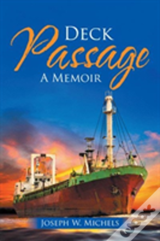 Deck Passage: A Memoir