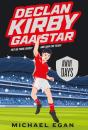 Declan Kirby: Gaa Star - Preview