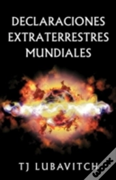 Declaraciones Extraterrestres Mundiales