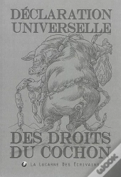 Déclaration Universelle Des Droits Du Cochon