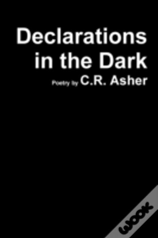Declarations In The Dark