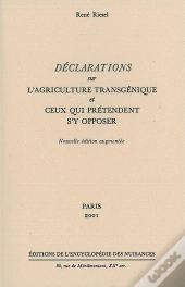 Déclarations Sur L'Agriculture Transgénique Et Ceux Qui Prétendent S'Y Opposer