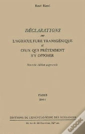 Déclarations Sur L'Agriculture Transgénique Et Ceux Qui Prétendent S'Y Opposer