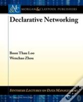 Declarative Networking