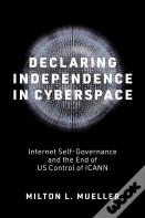 Declaring Independence In Cyberspace