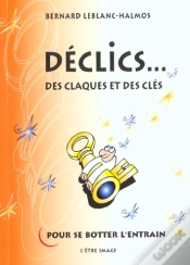 Capa do artigo Declics Des Claques Et Des Cles Pour Se Botter L