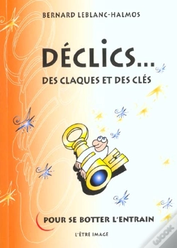 Capa do artigo Declics Des Claques Et Des Cles Pour Se Botter L'Entrain