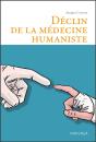 Déclin De La Médecine Humaniste - Preview