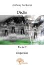 Déclin ; Partie 2 ; Dispersion - Preview