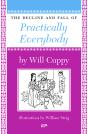 Decline And Fall Of Practically Everybody - Preview