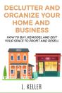 Declutter And Organize Your Home And Business - Preview