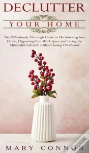 Capa do artigo Declutter Your Home: The Ridiculously Th