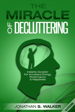 Capa do artigo Declutter Your Life - The Miracle Of Decluttering