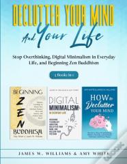 Declutter Your Mind And Your Life