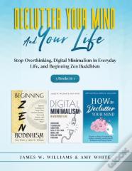 Declutter Your Mind And Your Life