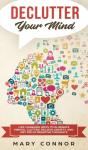 Declutter Your Mind: Life Changing Ways - Preview